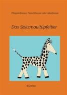 Ebook Das Spitzmaultüpfeltier di Knut Gitter edito da Books on Demand