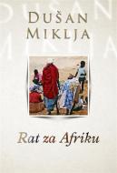 Ebook Rat za Afriku di Dušan Miklja edito da Agencija TEA BOOKS