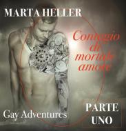 Ebook Contagio di mortale amore di Marta Heller edito da Marta Heller