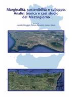 Ebook Marginalità, sostenibilità e sviluppo di Gaetano Sabato, Leonardo Mercatanti, Stefania Palmentieri edito da StreetLib