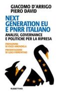 Ebook Next Generation EU e PNRR italiano di Giacomo D'Arrigo, Piero David edito da Rubbettino Editore