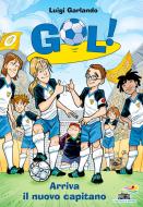 Ebook Gol - 8. Arriva il nuovo capitano di Garlando Luigi edito da Piemme