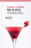 Ebook Mix & drink di Dario Comini edito da Feltrinelli Editore
