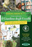 Ebook BirdGardening di Romagnoli Antonio edito da Gruppo Editoriale Macro