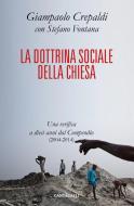 Ebook La dottrina sociale della Chiesa di Giampaolo Crepaldi, Stefano Fontana edito da Edizioni Cantagalli