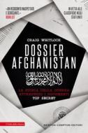 Ebook Dossier Afghanistan di Craig Whitlock edito da Newton Compton Editori