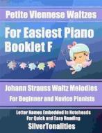 Ebook Petite Viennese Waltzes for Easiest Piano Booklet F di SilverTonalities edito da SilverTonalities