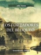 Ebook Los forzadores del bloqueo di Julio Verne edito da Greenbooks Editore