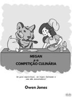 Ebook Megan E A Competição Culinária di Owen Jones edito da Tektime