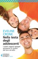 Ebook Nella testa degli adolescenti di Eveline Crone edito da Feltrinelli Editore
