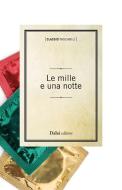 Ebook Le mille e una notte di AA.VV. edito da Dalai Editore