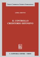 Ebook Il controllo creditorio difensivo di Linda Miotto edito da Giappichelli Editore