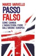 Ebook PASSO FALSO di Marco Varvello edito da Rai Libri