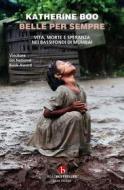 Ebook Belle per sempre di Katherine Boo edito da Beat