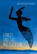 Ebook Hamlet und das Multiversum di Beat Conradin Oschwald edito da Books on Demand