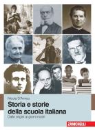 Ebook Storia e storie della scuola italiana di Nicola D'Amico edito da Zanichelli