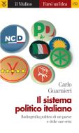 Ebook Il sistema politico italiano di Carlo Guarnieri edito da Società editrice il Mulino, Spa