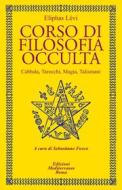 Ebook Corso di filosofia occulta di Eliphas Levi edito da Edizioni Mediterranee