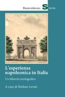Ebook L'esperienza napoleonica in Italia di AA. VV. edito da Franco Angeli Edizioni