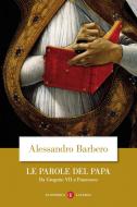 Ebook Le Parole del papa di Alessandro Barbero edito da Editori Laterza