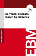 Ebook Diarrhoeal Diseases Caused by Microbes di Sics Editore edito da SICS