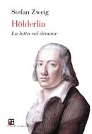 Ebook Hölderlin di Stefan Zweig edito da Piano B edizioni