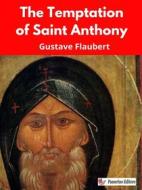 Ebook The Temptation of Saint Anthony di Gustave Flaubert edito da Passerino