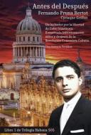 Ebook Antes Del Después di Fernando Pruna edito da The Little French eBooks