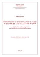 Ebook Definiteness of Identification Clauses in the Gospel and Letters of John di Jackson Johnson edito da EDUSC