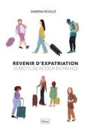 Ebook Revenir d&apos;expatriation di Sabrina Rouillé edito da Hikari Editions