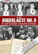 Ebook Angeklagte Nr. 9 - Die "Hyäne von Auschwitz" im Kreuzverhör. Das Protokoll. di J.M. Müller edito da Books on Demand