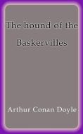 Ebook The hound of the Baskervilles di Arthur Conan Doyle edito da Arthur Conan Doyle