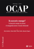 Ebook OCAP 1.2010 - Da eurocrati a manager? di Dario Barbieri, Nicola Bellé, Paolo Fedele, Edoardo Ongaro edito da Egea