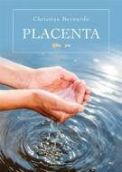 Ebook Placenta di Christian Bernardo edito da Youcanprint