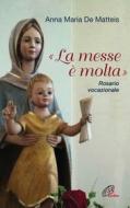 Ebook «La messe è molta». Rosario vocazionale di Anna Maria De Matteis edito da Edizioni Paoline
