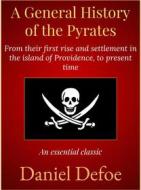 Ebook A General History of the Pyrates di Daniel Defoe edito da Andura Publishing