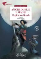 Ebook Amori, duelli e magie di Alberto Cristofori edito da ELI Edizioni