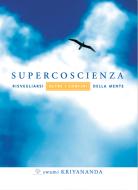 Ebook Supercoscienza di Swami Kriyananda edito da Ananda Edizioni