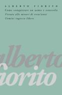 Ebook Come conquistare un uomo e tenerselo di Fiorito Alberto edito da New Press Edizioni