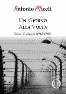 Ebook Un giorno alla volta di Antonio Miceli edito da Meligrana Giuseppe Editore