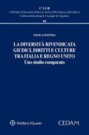 Ebook La diversità rivendicata: giudici, diritti e culture tra Italia e Regno Unito di Paola Pannia edito da Cedam