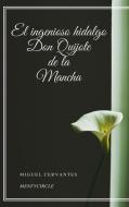 Ebook El ingenioso hidalgo Don Quijote de la Mancha di Miguel Cervantes edito da Gérald Gallas