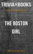 Ebook The Boston Girl by Anita Diamant (Trivia-On-Books) di Trivion Books edito da Trivion Books