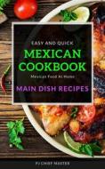 Ebook Easy and quick Mexican Cookbook di PJ CHIEF MASTER edito da PJ CHIEF MASTER