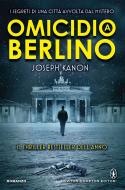 Ebook Omicidio a Berlino di Joseph Kanon edito da Newton Compton Editori