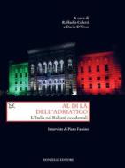 Ebook Al di là dell'Adriatico di Raffaella Coletti, Dario D’Urso edito da Donzelli Editore