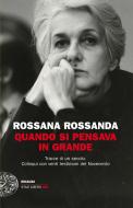Ebook Quando si pensava in grande di Rossanda Rossana edito da Einaudi