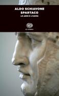 Ebook Spartaco di Schiavone Aldo edito da Einaudi