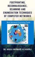 Ebook Footprinting, Reconnaissance, Scanning and Enumeration Techniques of Computer Networks di Dr. Hidaia Mahmood Alassouli edito da Dr. Hidaia Mahmood Alassouli
