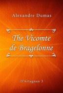 Ebook The Vicomte de Bragelonne di Alexandre Dumas edito da Classica Libris